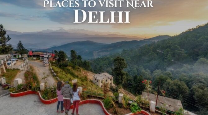 Weekend Trips from Delhi