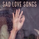 sad songs