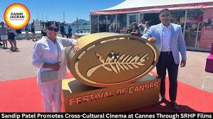 cannes 2026 sandip patel